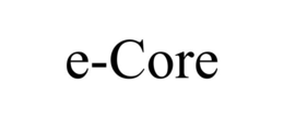 E-CORE trademark