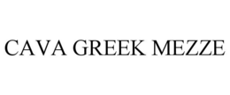 CAVA GREEK MEZZE trademark