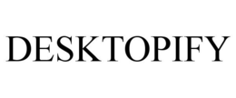 DESKTOPIFY trademark