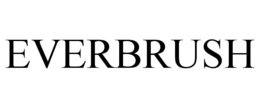 EVERBRUSH trademark