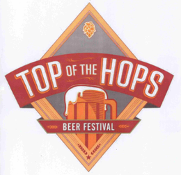 TOP OF THE HOPS BEER FESTIVAL trademark