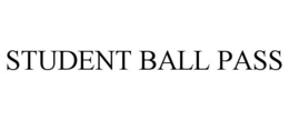 STUDENT BALL PASS trademark