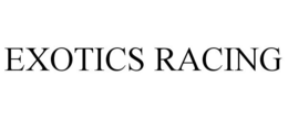 EXOTICS RACING trademark