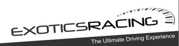 EXOTICSRACING THE ULTIMATE DRIVING EXPERIENCE trademark