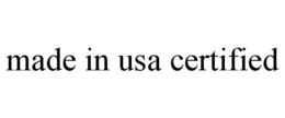 MADE IN USA CERTIFIED trademark