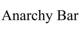 ANARCHY BAR trademark