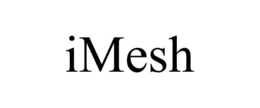 IMESH trademark