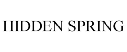 HIDDEN SPRING trademark