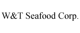 W&T SEAFOOD CORP. trademark