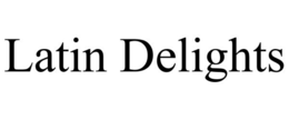 LATIN DELIGHTS trademark