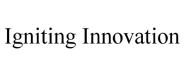IGNITING INNOVATION trademark
