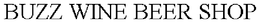 BUZZ WINE BEER SHOP trademark