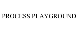 PROCESS PLAYGROUND trademark