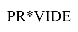 PR*VIDE trademark