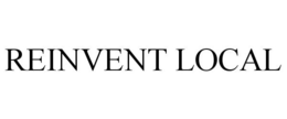REINVENT LOCAL trademark