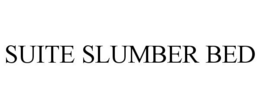 SUITE SLUMBER BED trademark