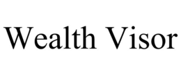 WEALTH VISOR trademark