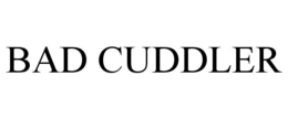 BAD CUDDLER trademark
