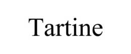 TARTINE trademark