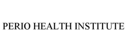 PERIO HEALTH INSTITUTE trademark