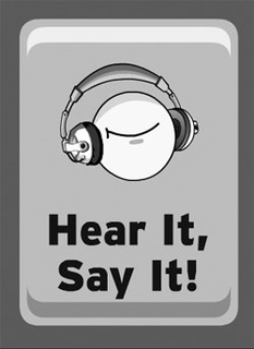 HEAR IT SAY IT trademark