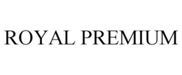 ROYAL PREMIUM trademark