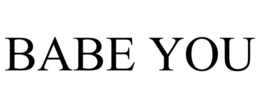 BABE YOU trademark