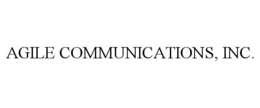 AGILE COMMUNICATIONS, INC. trademark