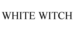 WHITE WITCH trademark