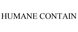 HUMANE CONTAIN trademark
