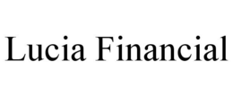 LUCIA FINANCIAL trademark