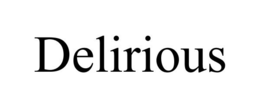 DELIRIOUS trademark