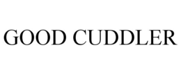 GOOD CUDDLER trademark