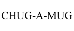 CHUG-A-MUG trademark