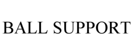 BALL SUPPORT trademark