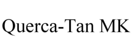 QUERCA-TAN MK trademark