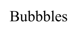 BUBBBLES trademark