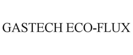 GASTECH ECO-FLUX trademark