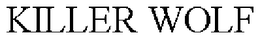 KILLER WOLF trademark