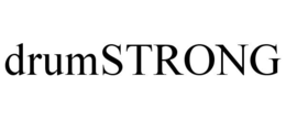 DRUMSTRONG trademark