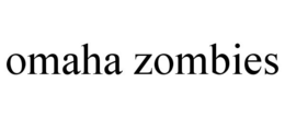 OMAHA ZOMBIES trademark