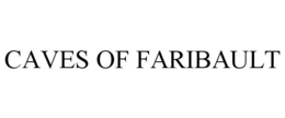 CAVES OF FARIBAULT trademark