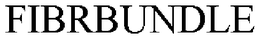 FIBRBUNDLE trademark