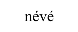 NÉVÉ trademark