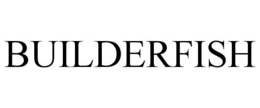 BUILDERFISH trademark