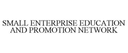 SMALL ENTERPRISE EDUCATION AND PROMOTION NETWORK trademark