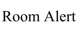 ROOM ALERT trademark