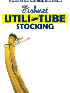 ORGANIZE ALL YOUR BOAT'S UTILITY LINES & CABLES FISHNET UTILI-TUBE STOCKING trademark