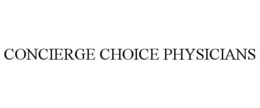 CONCIERGE CHOICE PHYSICIANS trademark