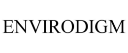 ENVIRODIGM trademark
